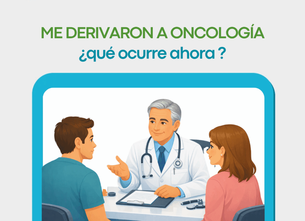 me derivaron a oncología qué ocurre ahora